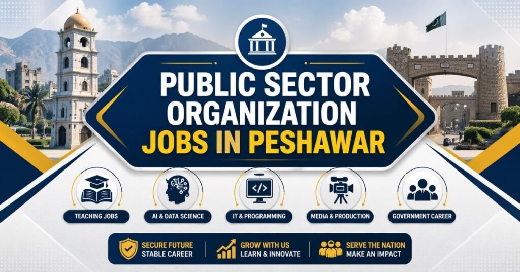 Public Sector Organization Jobs in Peshawar