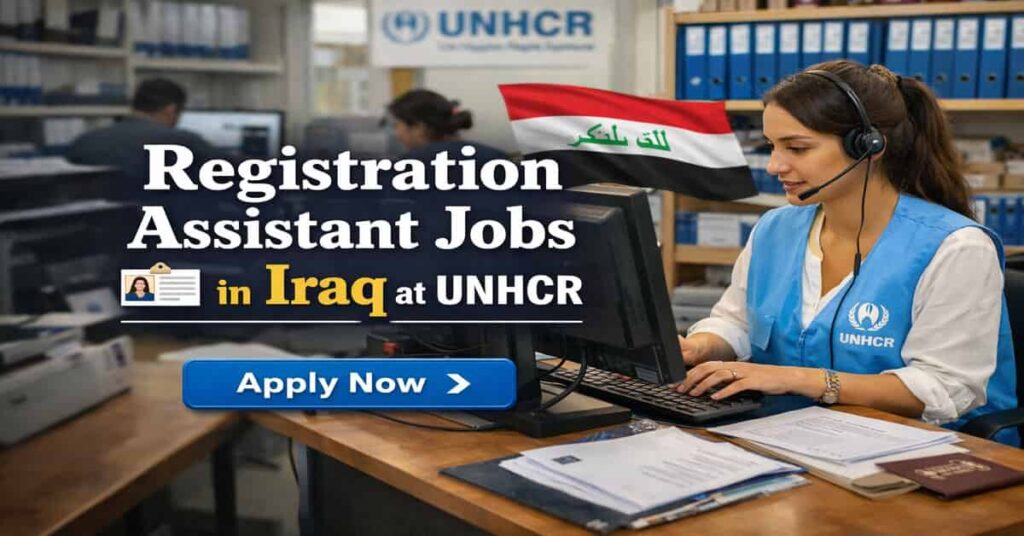 Registration Assistant Jobs in Iraq at UNHCR