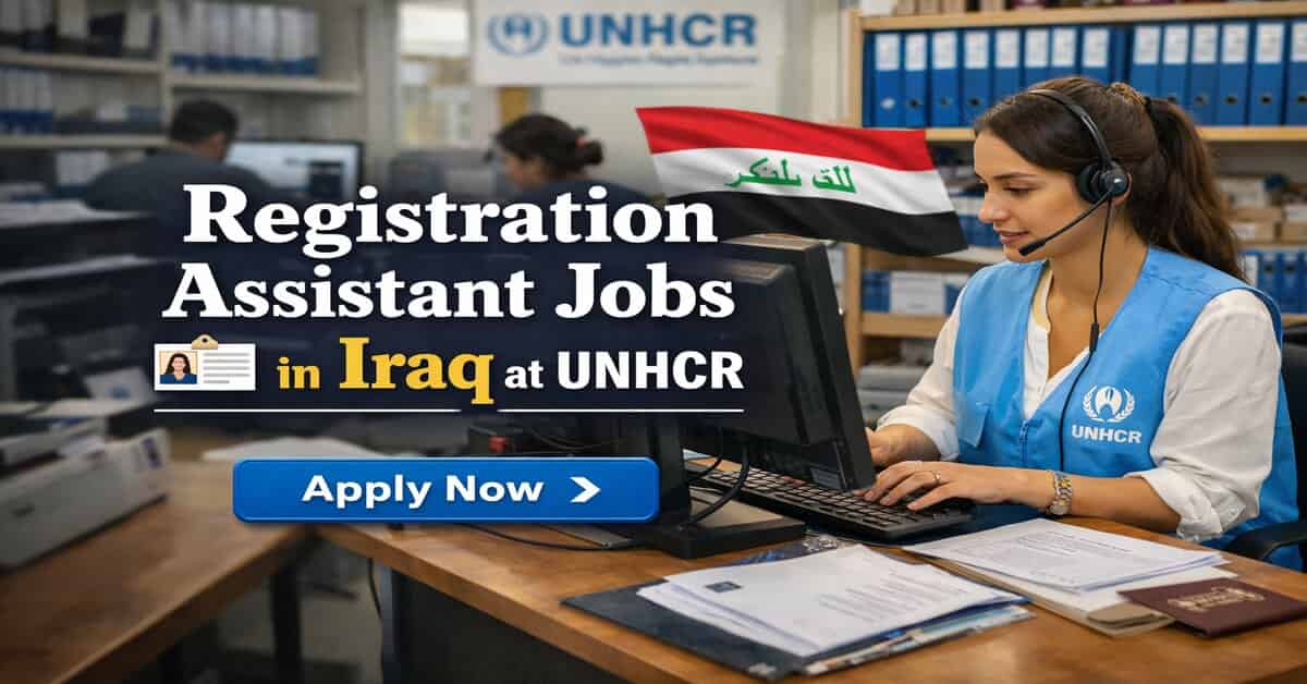 Registration Assistant Jobs in Iraq at UNHCR