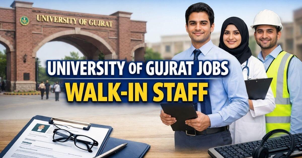 University of Gujrat Jobs Walk in Staff