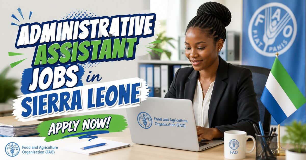 Administrative Assistant Jobs in Sierra Leone