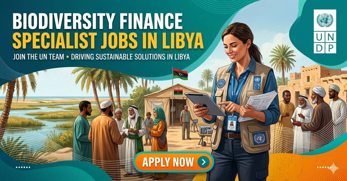 Biodiversity Finance Specialist Jobs in Libya