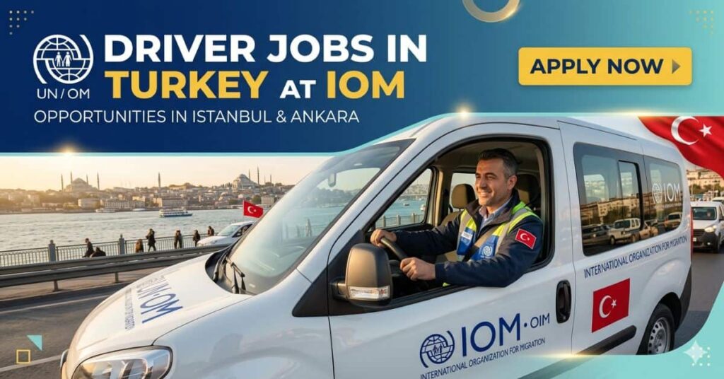 Driver Jobs in Turkey at IOM