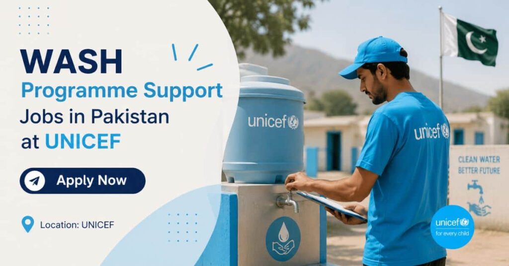 WASH Programme Support Jobs in Pakistan at UNICEF